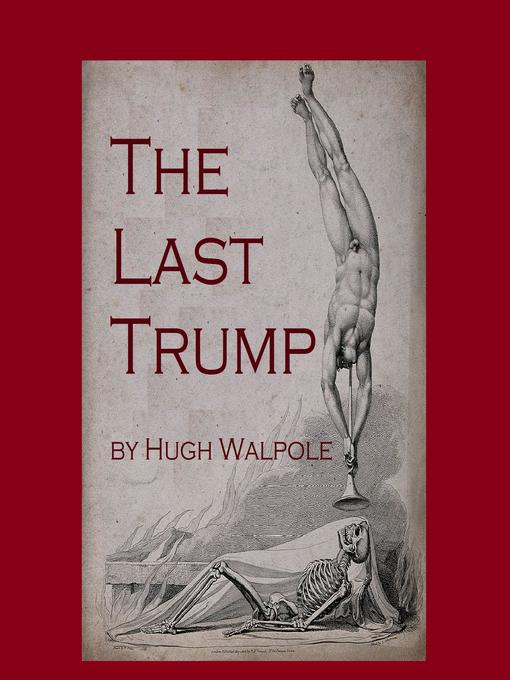 Title details for The Last Trump by Hugh Walpole - Wait list